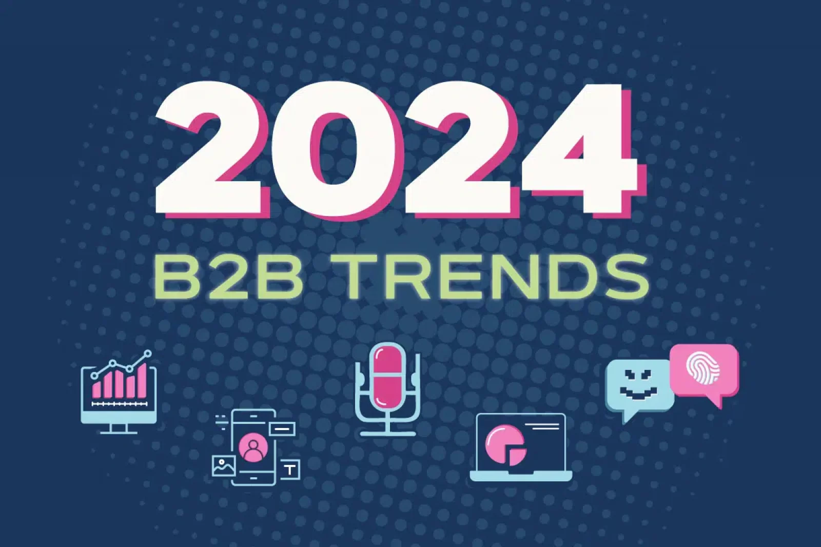 b2b marketing trends 2024